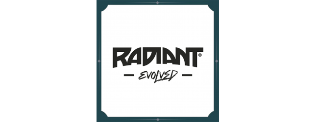 RADIANT EVOLVED
