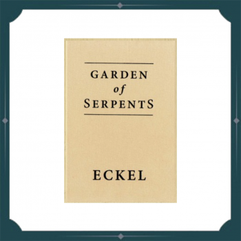 Eckel - Garden of Serpents